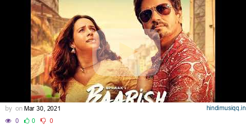 #BaarishKiJaaye  | B Praak Ft Nawazuddin Siddiqui & Sunanda Sharma | Jaani | Arvindr Khaira | DM pagalworld mp3 song download