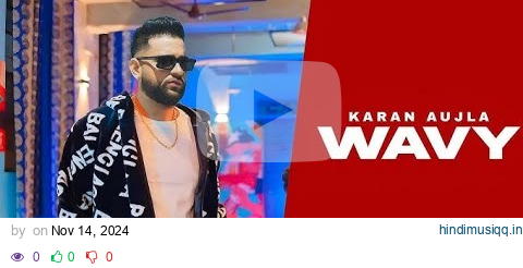 WAVY (Official Video) Karan Aujla | Jay Trak | Latest Punjabi Song 202 pagalworld mp3 song download