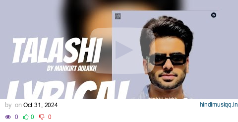 Talashi (Lyrical) Mankirt Aulakh Song | Talashi song lyrics | New Punjabi Songs 2024 pagalworld mp3 song download