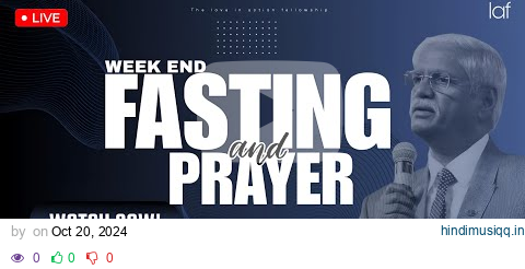 SATURDAY FASTING PRAYER|| 19 OCT 2024 || MESSAGE BY BRO ISSAC BANDI || LAF INTERNATIONAL pagalworld mp3 song download