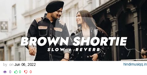 Brown Shortie - Sidhu Moose Wala ( Slowed + Reverb ) pagalworld mp3 song download