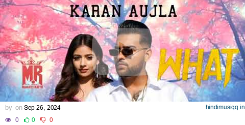 Karan Aujla - What...? (Unplugged) | Making Memories | Latest Punjabi Song... pagalworld mp3 song download