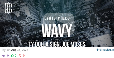 Ty Dolla $ign feat. Joe Moses - Wavy | Lyrics pagalworld mp3 song download