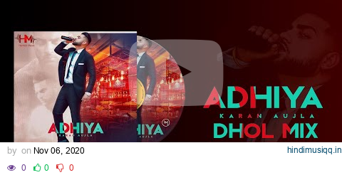 Adhiya (Dhol Remix)| Karan Aujla pagalworld mp3 song download