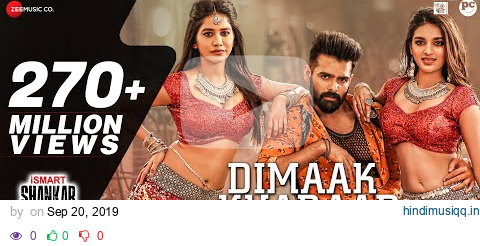 Dimaak Kharaab - Full Video Song | iSmart Shankar | Ram Pothineni, Nidhhi Agerwal & Nabha Natesh pagalworld mp3 song download