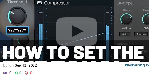 How to Set the Threshold on a Compressor pagalworld mp3 song download