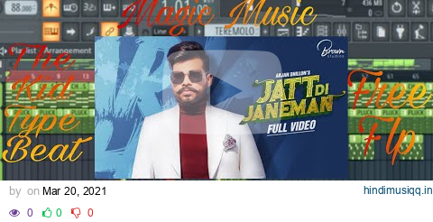 Jatt Di Janeman_[ Deconstruction Video 2021 ]_The Kid-Type Beat-From_[ Magic Music ] Free Flp pagalworld mp3 song download