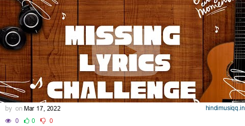 Missing lyrics Challenge pagalworld mp3 song download