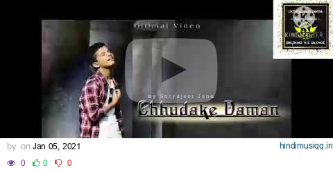 chhudake  daman... singer satyjit  jina...... pagalworld mp3 song download