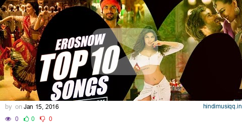 ErosNow Top 10 Songs | Video Jukebox pagalworld mp3 song download