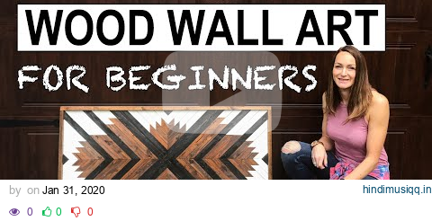 Wood Wall Art for Beginners pagalworld mp3 song download