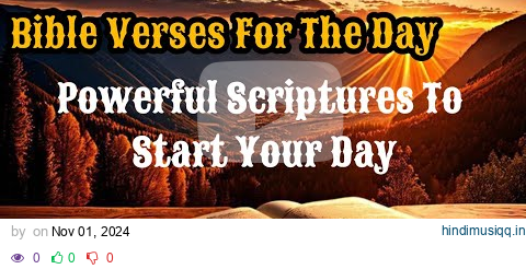 Bible Verses For The Day | Powerful Scriptures To Start Your Day pagalworld mp3 song download