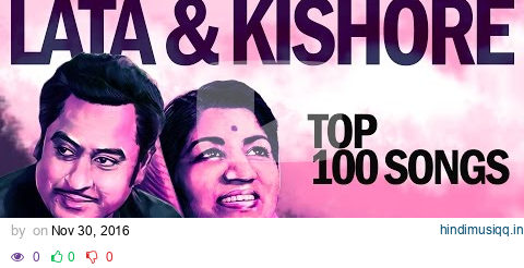 Top 100 Songs of Lata - Kishore | लाता - किशोर के 100 गाने | HD Songs | One stop Jukebox pagalworld mp3 song download