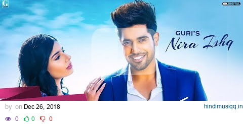 NIRA ISHQ  GURI (Official Song) Satti Dhillon | Romantic Song | GK Digital |  Geet MP3 pagalworld mp3 song download