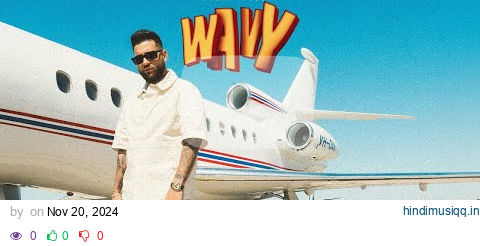 WAVY (OFFICIAL VIDEO) KARAN AUJLA | LATEST PUNJABI SONGS 2024 pagalworld mp3 song download