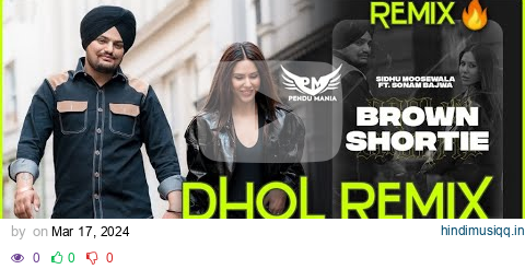 Brown Shortie Dhol Remix Sidhu Moose Wala & Sonam Bajwa Ft. Pendu Mania Download Link⬇️ pagalworld mp3 song download