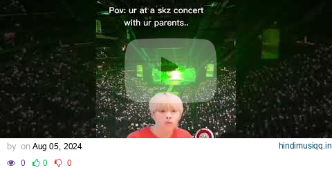 why you should never go to a stray kids concert with your mom #kpop #jeongin #straykids #skz pagalworld mp3 song download