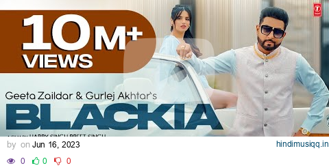 Blackia (Full Video) | Geeta Zaildar, Gurlej Akhtar | Latest Punjabi Songs 2023 pagalworld mp3 song download