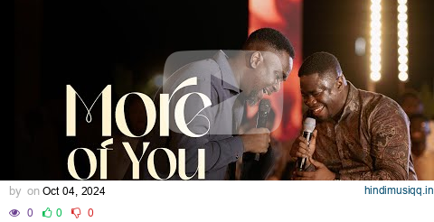 More of You | Joe Mettle feat Ps Isaiah Fosu - Kwakye Jnr pagalworld mp3 song download