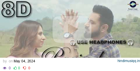 Parindey (8D Audio) | B Praak | Gippy Grewal, Sargun Mehta & Roopi Gill | Latest Punjabi Songs 2024 pagalworld mp3 song download