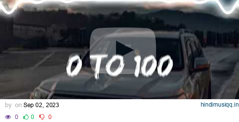 0 To 100 - Sidhumoosewala [ Perfectly Slowed ] pagalworld mp3 song download