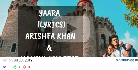 (LYRICS)- Yaara Full Song | Manjull Khattar | Arishfa Khan | Mamta Sharma pagalworld mp3 song download