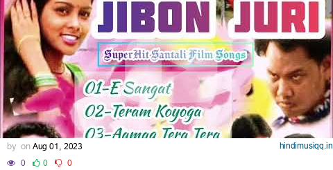 New Santali Song | Jibon Juri Santali Film Songs | Santali | Jukebox Songs pagalworld mp3 song download