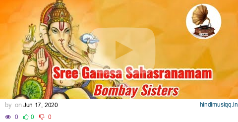 Sree Ganesa Sahasranamam Bombay Sisters pagalworld mp3 song download