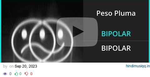 Peso Pluma - BIPOLAR Lyrics English Translation - ft Jasiel Nuñez, Junior H - Spanish and English pagalworld mp3 song download