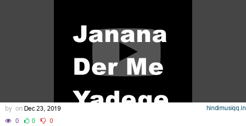 Janana Der Me Yadege pagalworld mp3 song download