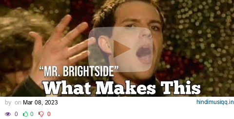 What Makes This Song Great? "Mr. Brightside" The Killers pagalworld mp3 song download