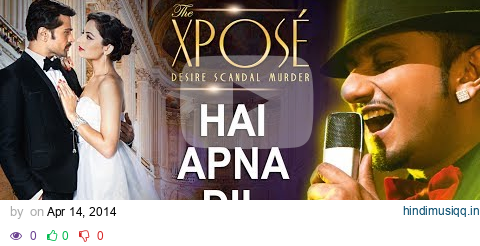 Hai Apna Dil l Full Audio Song | The Xpose l Himesh Reshammiya, Yo Yo Honey Singh pagalworld mp3 song download