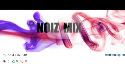 dj noizy boy & dj blanding NOIZMIX pagalworld mp3 song download