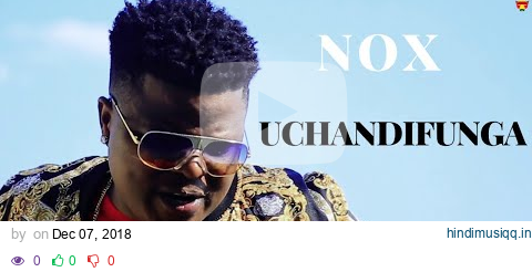 Nox - Uchandifunga (Official Video) pagalworld mp3 song download