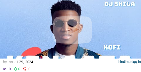 KOFI KINAATA BEST MIX 2024 by Dj Shila pagalworld mp3 song download