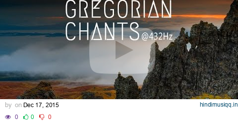 Gregorian Chants at 432Hz | 3 Hours of Healing Music pagalworld mp3 song download