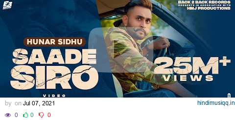 SAADE SIRO (Official Video) - Hunar Sidhu | Kamz Inkzone | Latest Punjabi Songs 2021 pagalworld mp3 song download