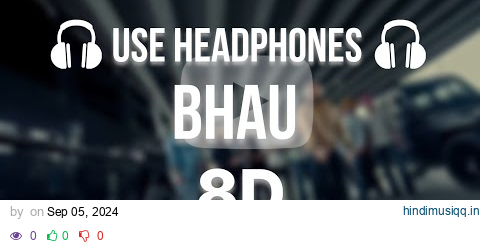 BHAU (8D AUDIO) PREM DHILLON | SNAPPY | LATEST PUNJABI SONGS 2024 pagalworld mp3 song download