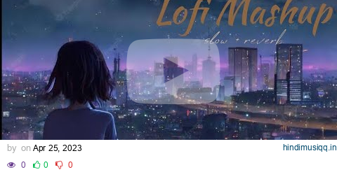 1 Hour Of Pure Lofi | Metro Version | Arijit Singh lofi || pagalworld mp3 song download