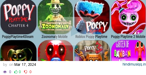 Poppy Playtime Chapter 4, Zoonomaly Mobile, Poppy Roblox, Poppy2+3, Poppy3 Steam, Banban7, Minecraft pagalworld mp3 song download