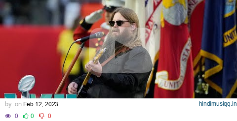 Chris Stapleton Sings the National Anthem at Super Bowl LVII pagalworld mp3 song download