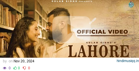 Latest Punjabi Songs 2024 - Lahore (Full Video) Gulab Sidhu | Jang Dhillon | New Punjabi Songs 2024 pagalworld mp3 song download