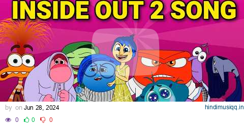 Inside Out 2 Song Animated Music Video pagalworld mp3 song download