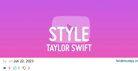 Taylor Swift - Style (Lyrics) pagalworld mp3 song download