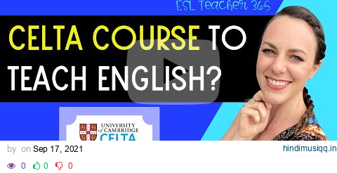 What is a CELTA Course? // CELTA English Teacher Training Pros & Cons pagalworld mp3 song download