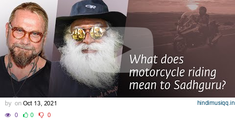 What does motorcycle riding mean to Sadhguru? pagalworld mp3 song download