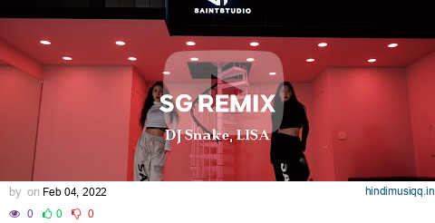 DJ Snake, LISA - SG remix choreography pagalworld mp3 song download