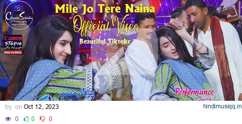 Ayan Malik Tiktokr Beautiful Dance Performance|  Mile Jo Tere Naina - Official Video2023 pagalworld mp3 song download