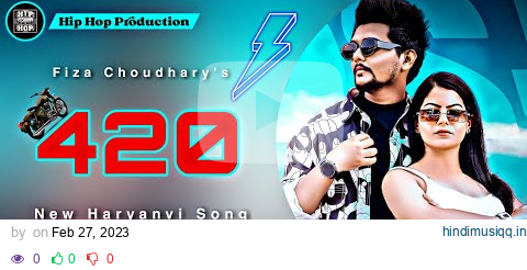 420 | Slowed Reverb | Masoom Sharma | Fiza Choudhary | New Haryanvi Song | Hip Hop Production pagalworld mp3 song download