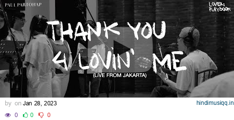 Paul Partohap - THANK YOU 4 LOVIN' ME (LOVERs PLAYBOOK LiVE FROM JAKARTA) pagalworld mp3 song download